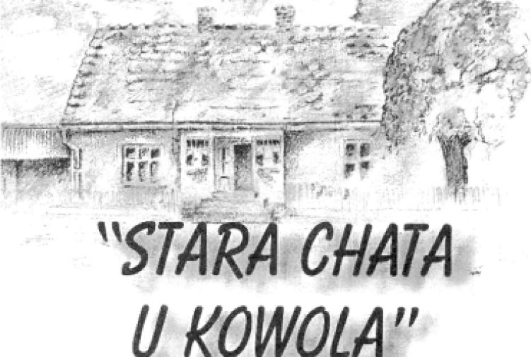 "Stara Chata u Kowola" Maria i Krzysztof Pieśniakowie